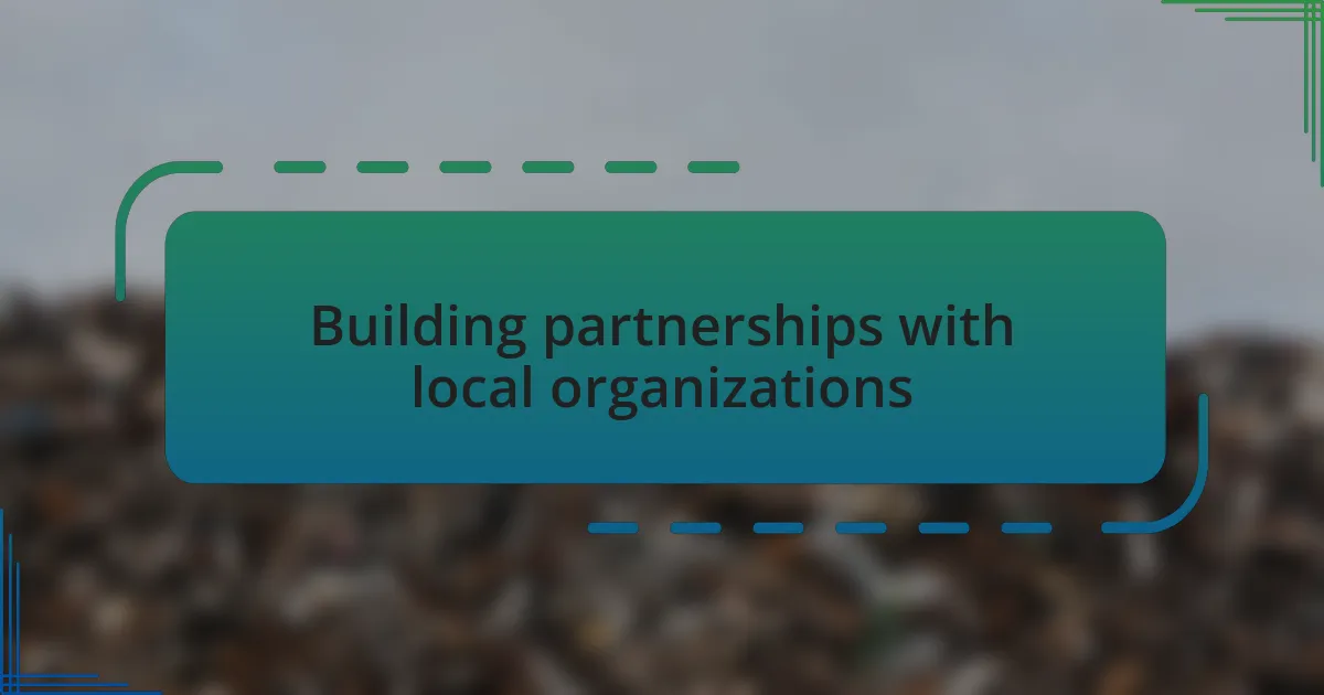Building partnerships with local organizations