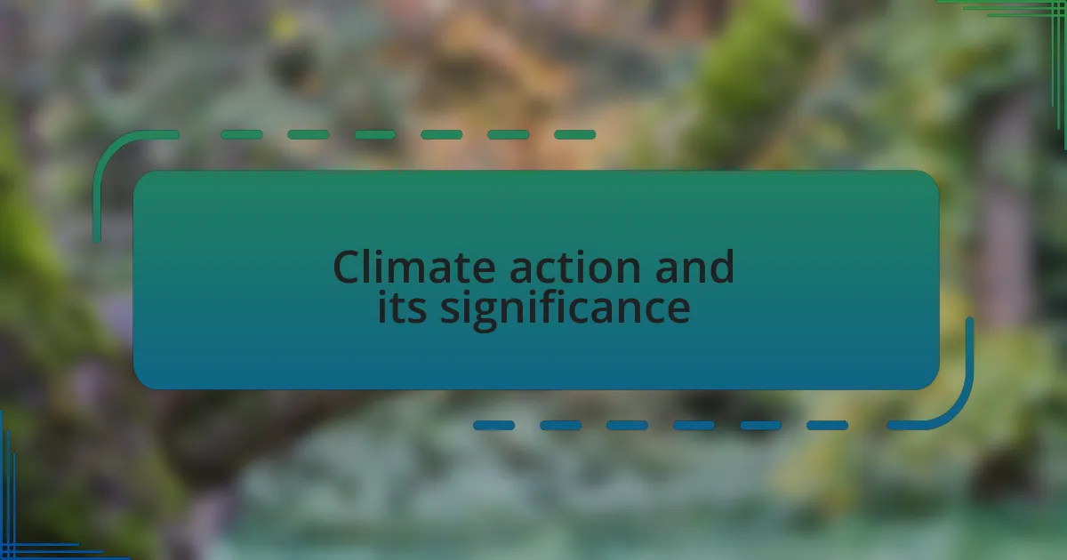 Climate action and its significance