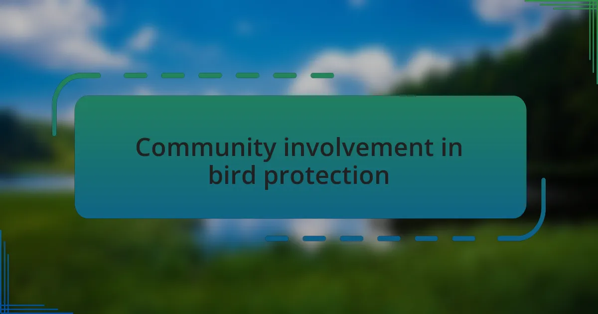 Community involvement in bird protection