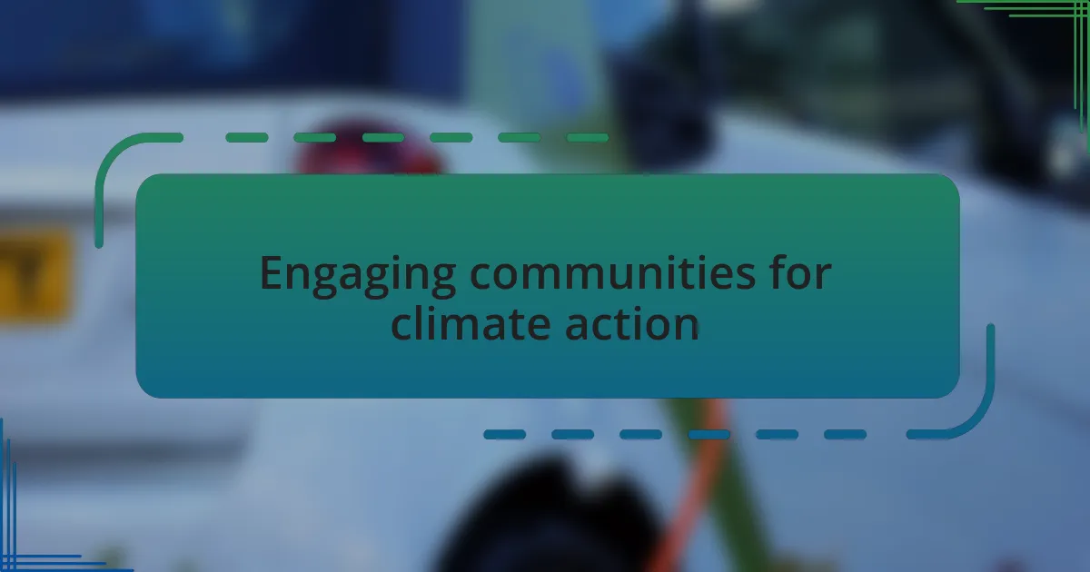 Engaging communities for climate action