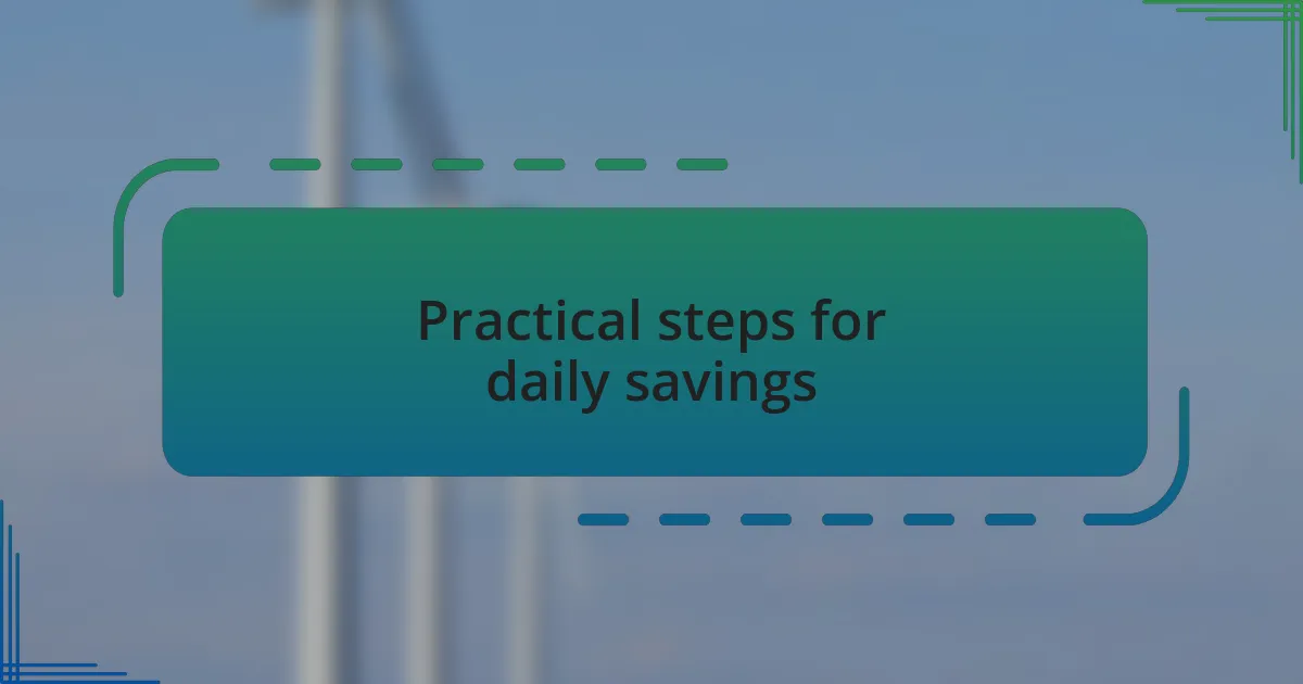Practical steps for daily savings