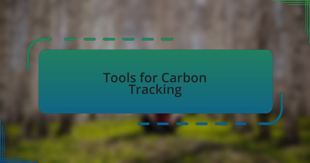 Tools for Carbon Tracking
