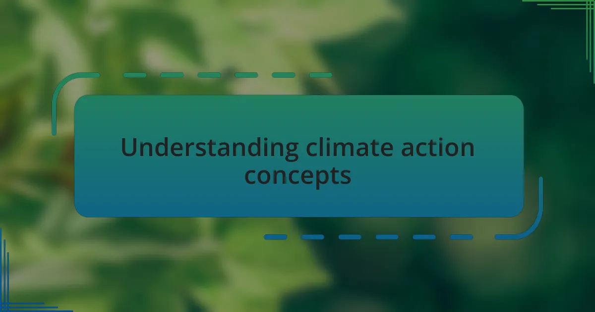 Understanding climate action concepts